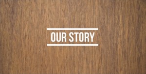 Our Story